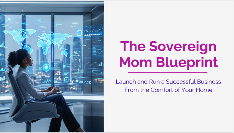 The Sovereign Mom Blueprint